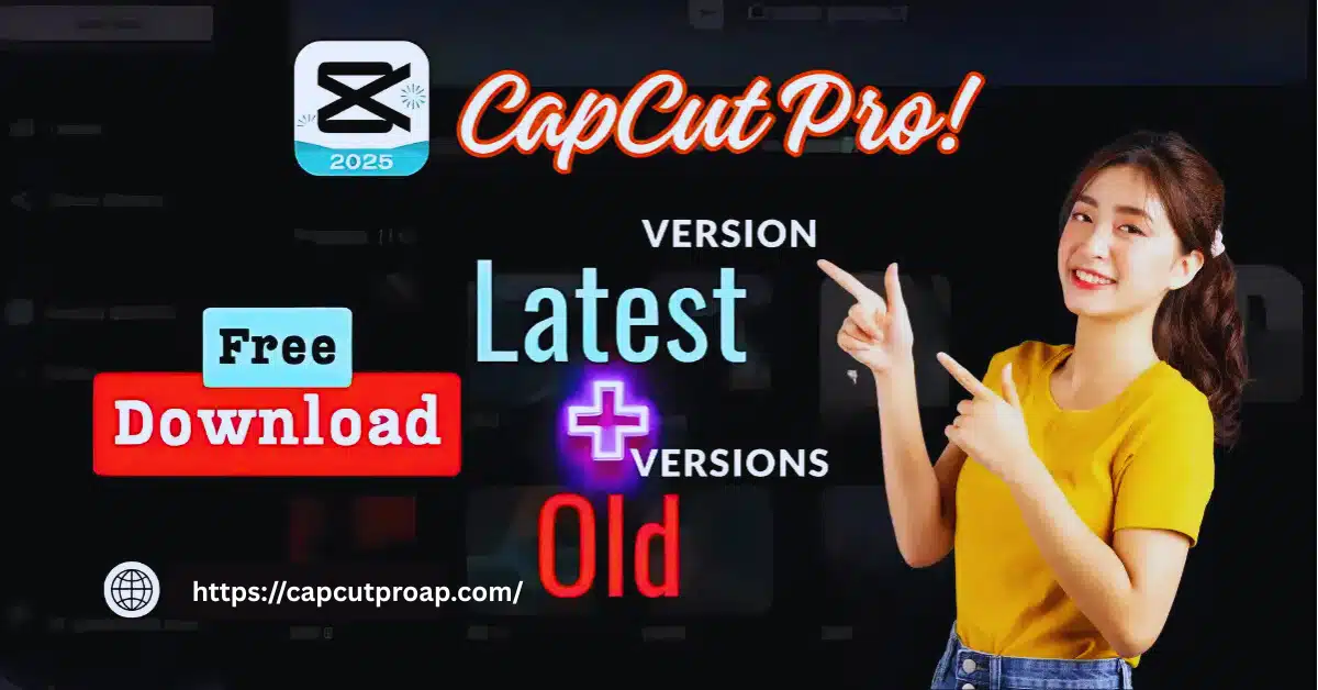 Get CapCut Pro APK Latest: Pro Video Editing Without Subscription